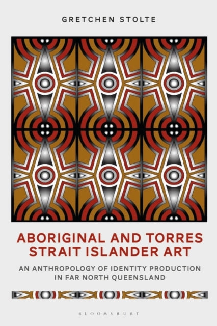 Book cover of: Aboriginal and Torres Strait Islander Art. By: Gretchen M. Stolte