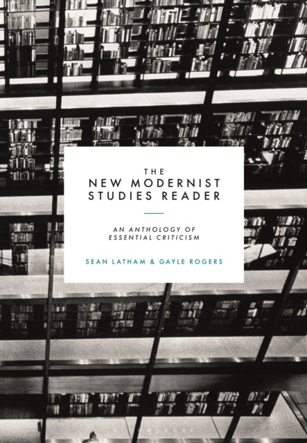 Book cover of: New Modernist Studies Reader. By: Sean Latham