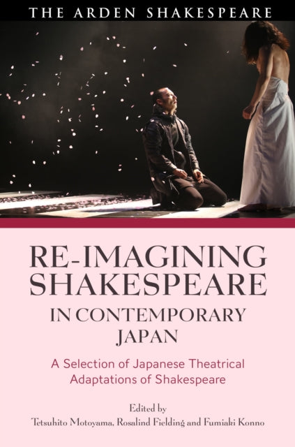 Book cover of: Re-imagining Shakespeare in Contemporary Japan. By: Tetsuhito Motoyama