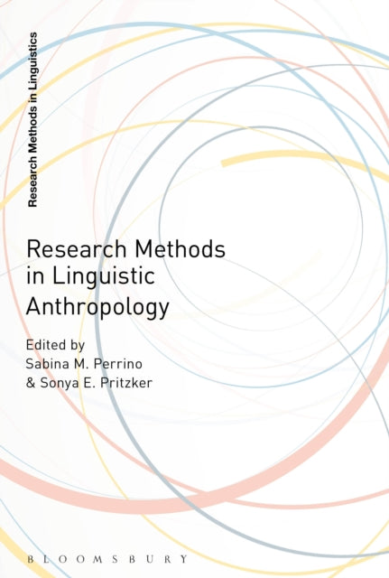 Book cover of: Research Methods in Linguistic Anthropology. By: Sabina Perrino