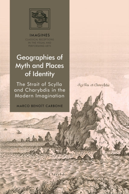 Book cover of: Geographies of Myth and Places of Identity. By: Marco Benoît Carbone