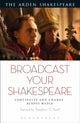 Book cover of: Broadcast your Shakespeare. By: Stephen O'Neill
