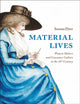 Book cover of: Material Lives. By: Serena Dyer