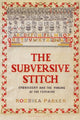 Book cover of: Subversive Stitch. By: Rozsika Parker