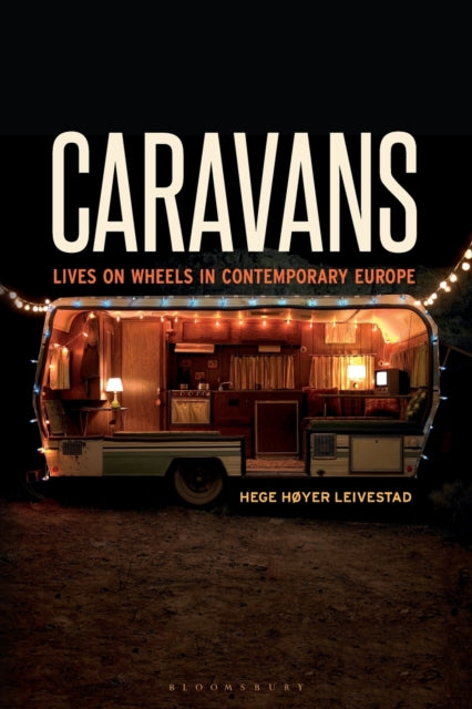 Book cover of: Caravans. By: Hege Høyer Leivestad