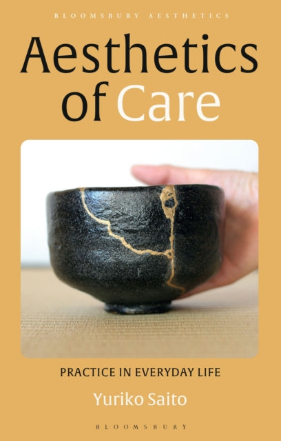 Book cover of: Aesthetics of Care. By: Yuriko Saito