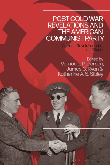 Book cover of: Post-Cold War Revelations and the American Communist Party. By: Vernon L. Pedersen