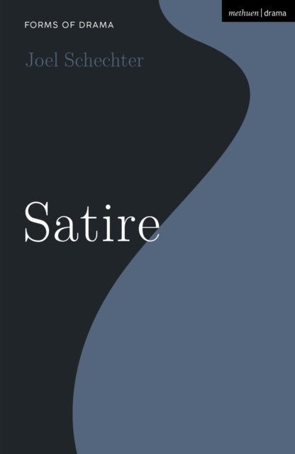 Book cover of: Satire. By: Joel Schechter