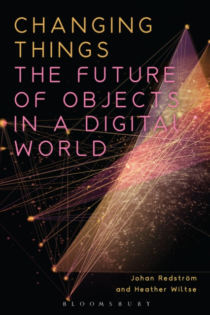Book cover of: Changing Things. By: Johan Redström