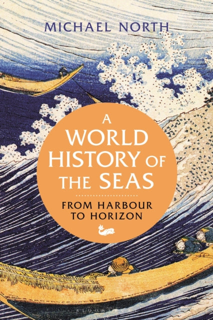 Book cover of: World History of the Seas. By: Michael North