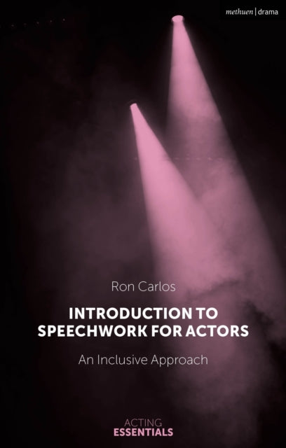 Book cover of: Introduction to Speechwork for Actors. By: Ron Carlos
