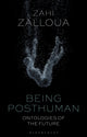 Book cover of: Being Posthuman. By: Zahi Zalloua