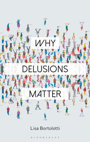 Why Delusions Matter