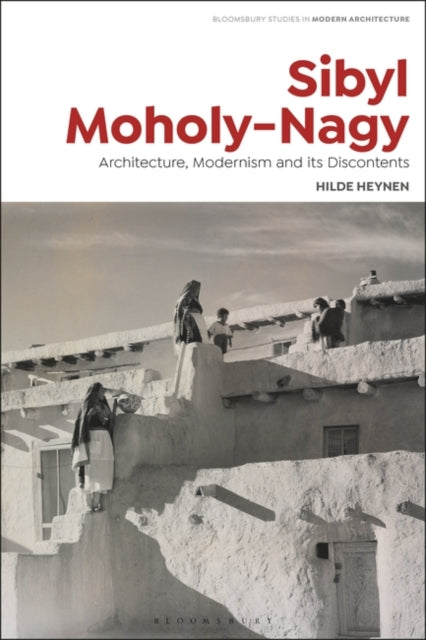 Book cover of: Sibyl Moholy-Nagy. By: Hilde Heynen