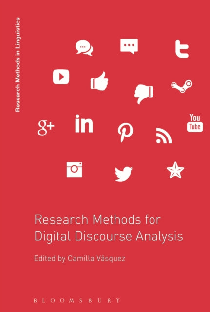 Book cover of: Research Methods for Digital Discourse Analysis. By: Camilla Vásquez