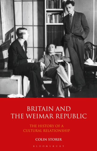 Book cover of: Britain and the Weimar Republic. By: Colin Storer