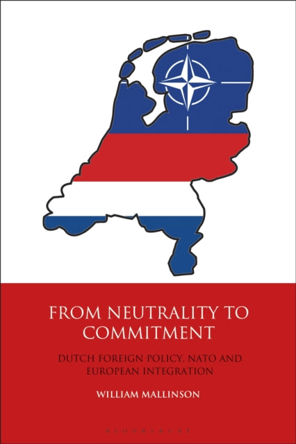 Book cover of: From Neutrality to Commitment. By: William Mallinson