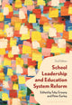 Book cover of: School Leadership and Education System Reform. By: Toby Greany
