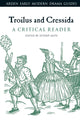 Book cover of: Troilus and Cressida: A Critical Reader. By: Efterpi Mitsi