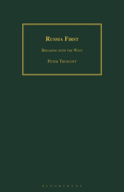 Book cover of: Russia First. By: Peter Truscott