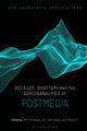 Book cover of: Deleuze, Guattari and the Schizoanalysis of Postmedia