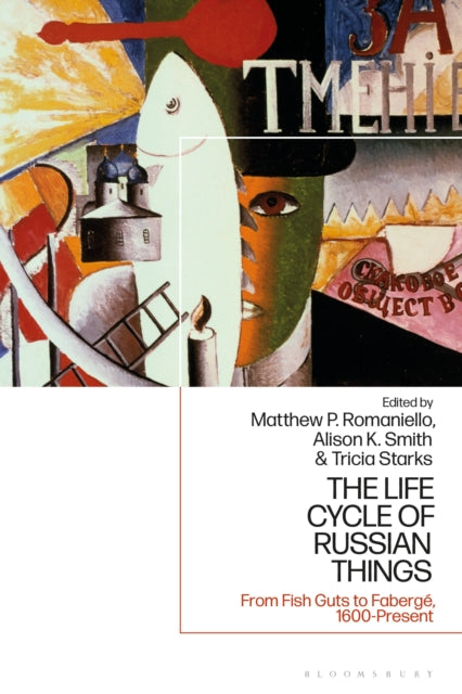 Book cover of: Life Cycle of Russian Things. By: Matthew P. Romaniello