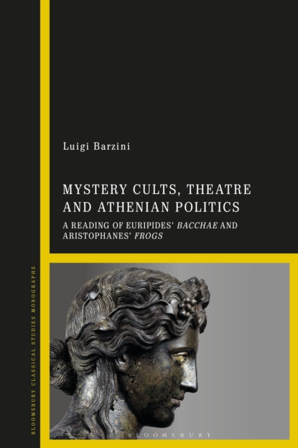 Book cover of: Mystery Cults, Theatre and Athenian Politics. By: Luigi Barzini