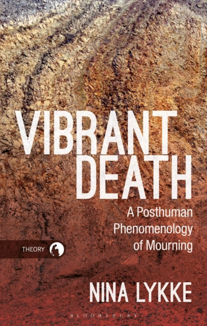 Book cover of: Vibrant Death. By: Nina Lykke