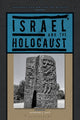 Book cover of: Israel and the Holocaust. By: Avinoam J. Patt
