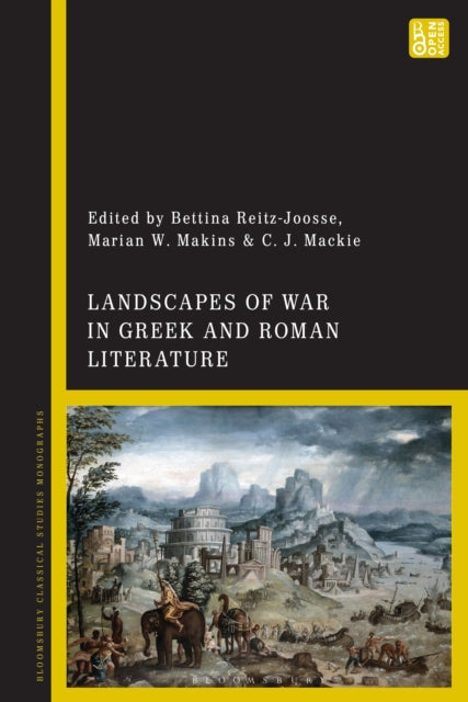 Book cover of: Landscapes of War in Greek and Roman Literature. By: Bettina Reitz-Joosse