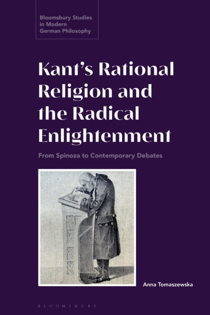 Book cover of: Kant’s Rational Religion and the Radical Enlightenment. By: Anna Tomaszewska