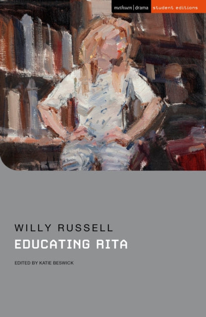 Educating Rita 9781350200937 Willy Russell