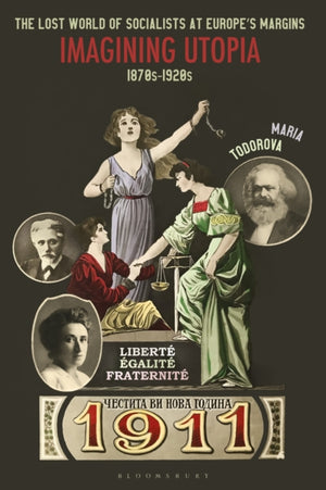 Lost World of Socialists at Europe’s Margins