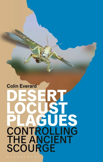 Book cover of: Desert Locust Plagues. By: Colin Everard