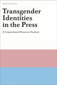 Book cover of: Transgender Identities in the Press. By: Angela Zottola