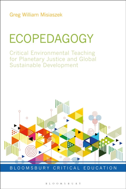 Book cover of: Ecopedagogy. By: Greg William Misiaszek