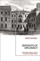 Book cover of: Servants of Diplomacy. By: Keith Hamilton
