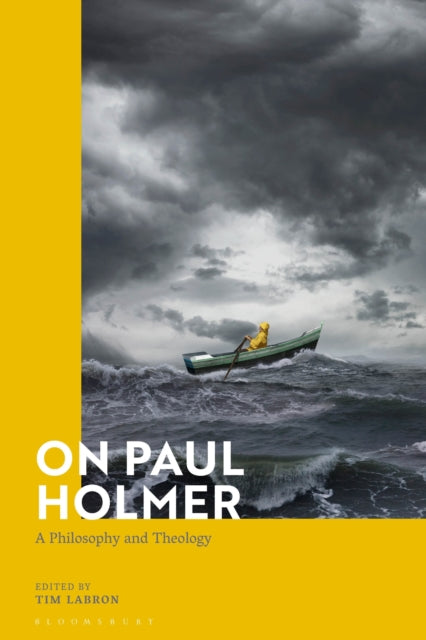Book cover of: On Paul Holmer. By: Tim Labron