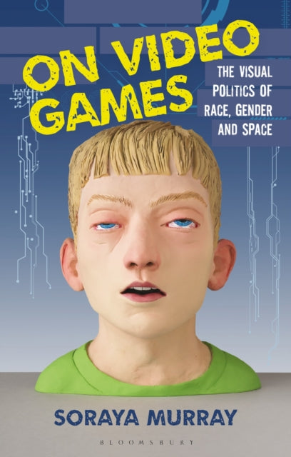 Book cover of: On Video Games. By: Soraya Murray