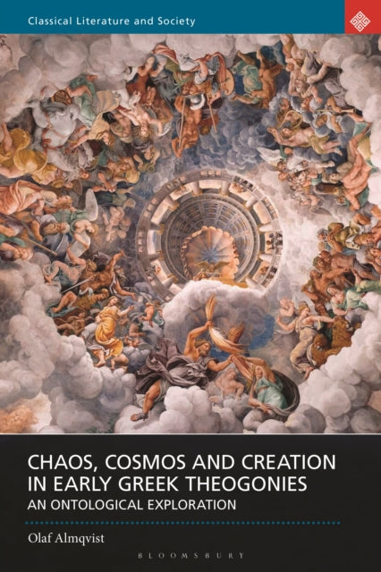Book cover of: Chaos, Cosmos and Creation in Early Greek Theogonies. By: Olaf Almqvist