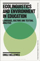 Book cover of: Ecolinguistics and Environment in Education. By: Emile Bellewes