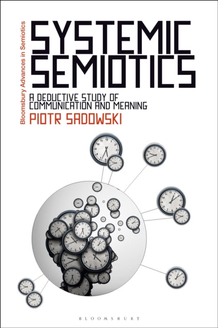 Book cover of: Systemic Semiotics. By: Piotr Sadowski