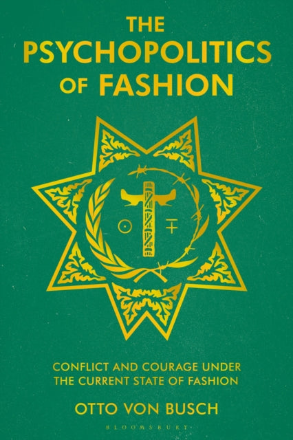 Book cover of: Psychopolitics of Fashion. By: Otto Von Busch