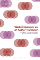 Book cover of: Vladimir Nabokov as an Author-Translator. By: Julie Loison-Charles