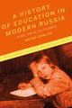 Book cover of: History of Education in Modern Russia. By: Wayne Dowler