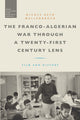 Book cover of: Franco-Algerian War through a Twenty-First Century Lens. By: Nicole Beth Wallenbrock