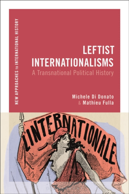 Book cover of: Leftist Internationalisms