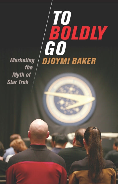 Book cover of: To Boldly Go. By: Djoymi Baker