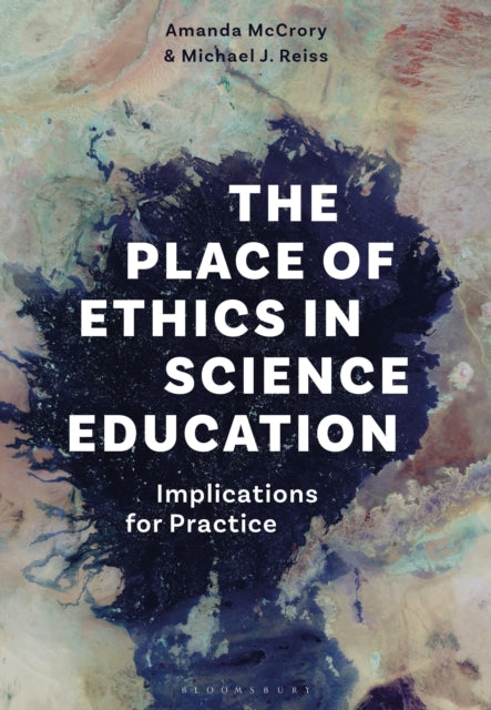 Book cover of: Place of Ethics in Science Education. By: Amanda McCrory