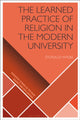 Book cover of: Learned Practice of Religion in the Modern University. By: Donald Wiebe